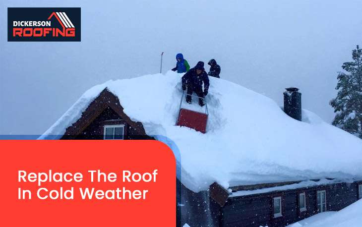 Replace The Roof In Cold Weather